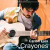 Carlos Luis - Crayones (feat. Alequillen Gregorio) - Single